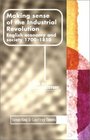 Making Sense of the Industrial Revolution  English Economy and Society 17001850