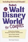 Walt Disney World for Couples 5th Edition  Including Disney Cruise Line and Universal Orlando