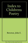 Index to Children's Poetry