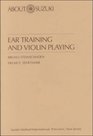 Ear Training and Violin Playing A Suzuki Method Symposium