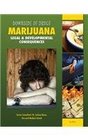 Marijuana Legal  Developmental Consequences