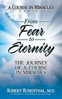 From Fear to Eternity The Journey of a Course in Miracles