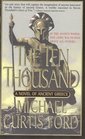 The Ten Thousand A Novel of Ancient Greece