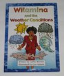 Wilamina and the weather conditions