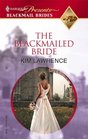 The Blackmailed Bride (Harlequin Presents)