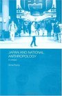 Japan and National Anthropology A Critique  East Asian Series