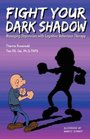 Fight Your Dark Shadow Managing Depression with Cognitive Behaviour Therapy