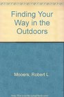 Finding Your Way in the Outdoors (Outdoor Life Book)