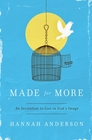 Made for More: An Invitation to Live in God's Image