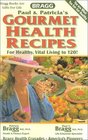 Gourmet Health Recipes  For Healthy Vital Living to 120