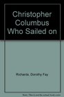 Christopher Columbus Who Sailed on