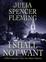 I Shall Not Want (Rev. Clare Fergusson / Russ Van Alstyne, Bk 6) (Large Print)