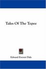 Tales Of The Tepee