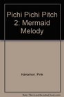 Pichi Pichi Pitch 2 Mermaid Melody