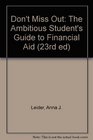 Don't Miss Out The Ambitious Student's Guide to Financial Aid