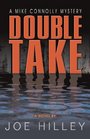 Double Take (Mike Connolly, Bk 2)