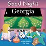 Good Night Georgia (Good Night Our World series)