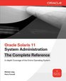 Oracle Solaris 11 System Administration The Complete Reference