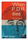When F D R Died