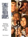 Single Digit Youth Groups Working With Fewer Than 10 Teens
