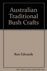Australian Traditional Bush Crafts