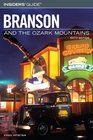 Insiders' Guide to Branson and the Ozark Mountains 6th