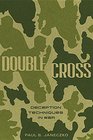 Double Cross Deception Techniques in War