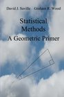 Statistical Methods  A Geometric Primer