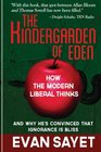 KinderGarden Of Eden How the Modern Liberal Thinks