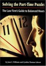 Solving the PartTime Puzzle The Law Firm's Guide to Balanced Hours