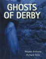 Ghosts of Derby