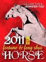 Lillian Too  Jennifer Too Fortune  Feng Shui 2011 Horse
