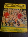 BOBBY CHARLTON'S BOOK OF EUROPEAN FOOTBALL NUMBER 4