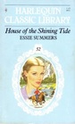 House of the Shining Tide (Harlequin Classic Library, No 52)