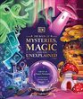 The Book of Mysteries, Magic, and the Unexplained (Mysteries, Magic and Myth)