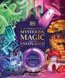 The Book of Mysteries Magic and the Unexplained