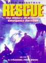 Rescue The History of Britain's Emergency Services