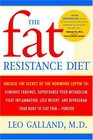 The Fat Resistance Diet  Unlock the Secret of the Hormone Leptin to Eliminate Cravings Supercharge Your Metabolism Fight Inflammation Lose Weight  Reprogram Your Body to Stay Thin