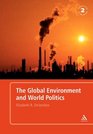Global Environment and World Politics 2nd Edition