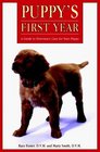 Puppys First Year A Guide to Veterinary Care for Your Puppy