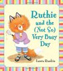Ruthie and the  Very Busy Day