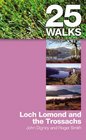 25 Walks Loch Lomond and the Trossachs