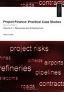 Project Finance Practical Case Studies Volume 2