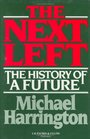 The Next Left  The History Of A Future