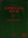 Norwegian Wood II: A Novel