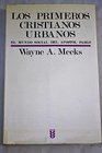 Los Primeros Cristianos Urbanos El Mundo Social Del Apostol Pablo
