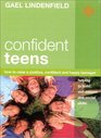 Confident Teens How to Raise a Positive Confident and Happy Teenager