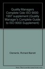 Quality Manager's Complete Guide to Iso 9000 1997 Cumulative Supplement
