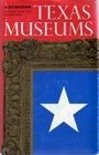 Texas Museums A Guidebook