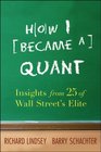 How I Became a Quant: Insights from 25 of Wall Street's Elite